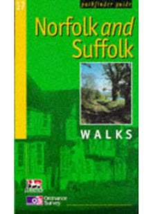 Norfolk and Suffolk Walks (Ordnance Survey Pathfinder Guides)