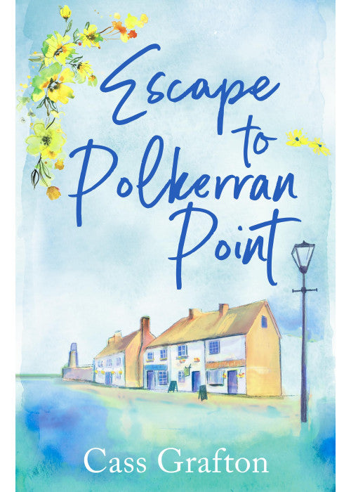 Escape to Polkerran Point: A fun and heartwarming cosy romance (Little Cornish Cove series, 2)