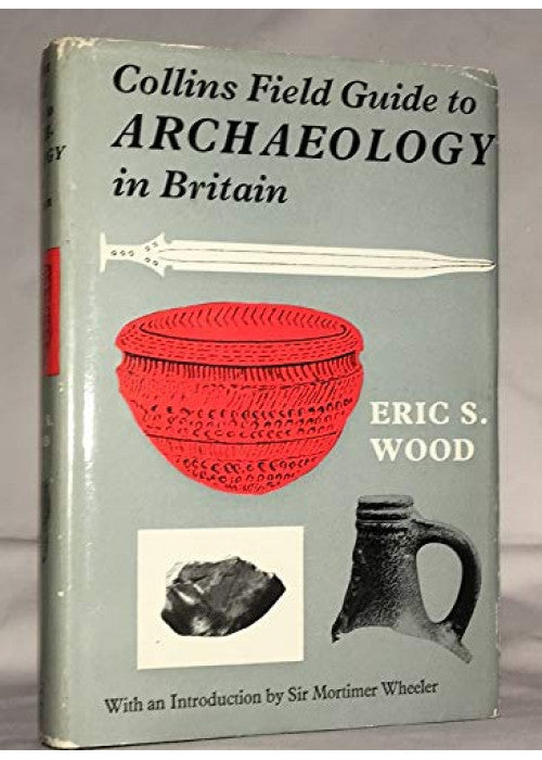 Collins Field Guide to Archaeology in Britain