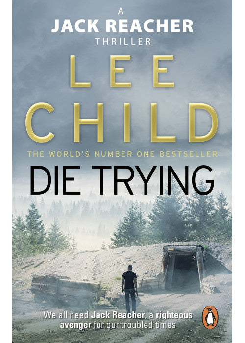 Die Trying: The second gripping Jack Reacher novel in the No.1 Sunday Times bestselling thriller series: 2 (Jack Reacher, 2)