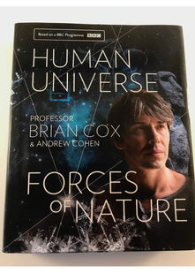 Human Universe & Forces of Nature