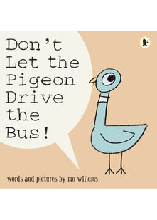 Don't Let the Pigeon Drive the Bus!
