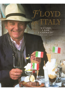 Floyd On Italy: 'I Came,I Saw,I Cooked!': 'Veni,Vidi,Coxi!'