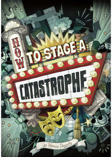 How to Stage a Catastrophe