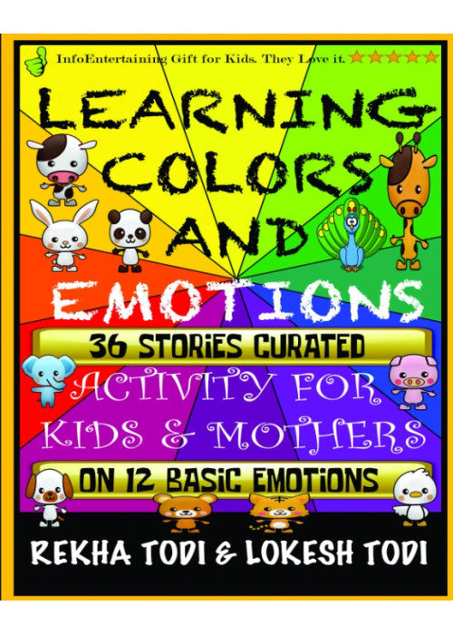 Learning Colors and Emotions: Activity for Kids and Mothers: Volume 1 (How children succeed at visible learning using wonderful fairy tales technique)