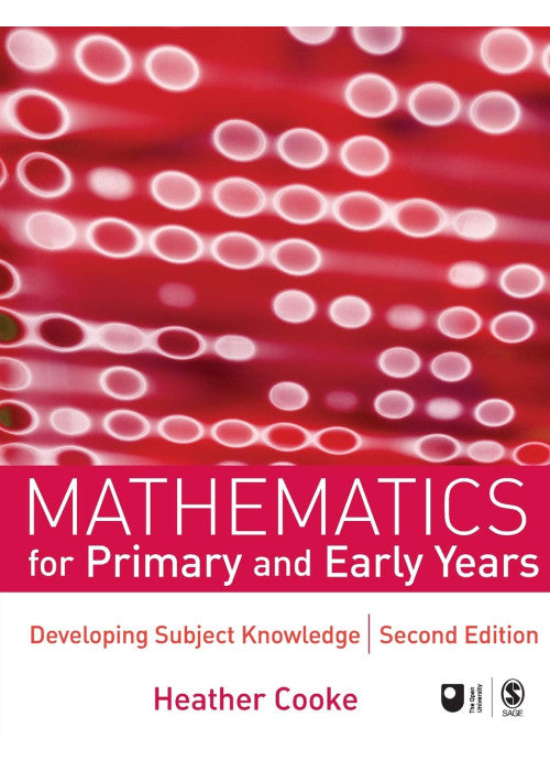Mathematics for Primary and Early Years, Second Edition: Developing Subject Knowledge (Developing Subject Knowledge series)