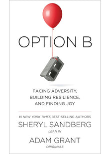 Option B: Facing Adversity, Building Resilience, and Finding Joy