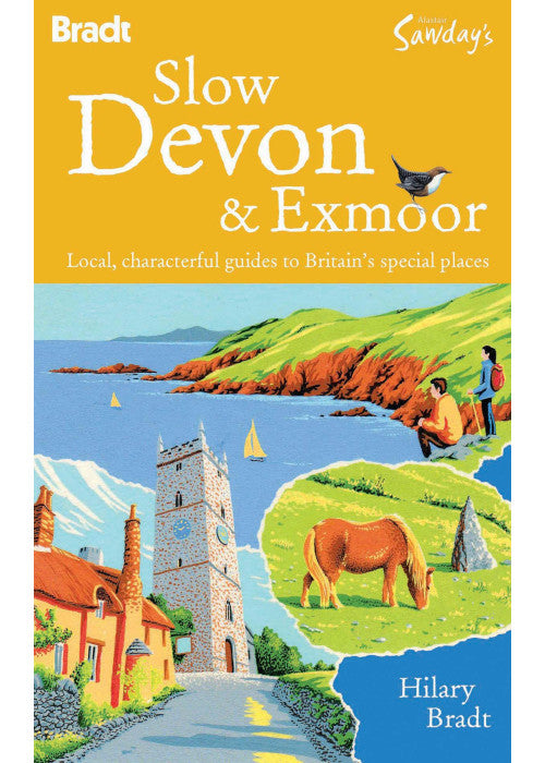 Slow Devon & Exmoor (Bradt Slow Travel)