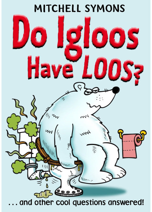 Do Igloos Have Loos?: 7 (Mitchell Symons' Trivia Books, 7)