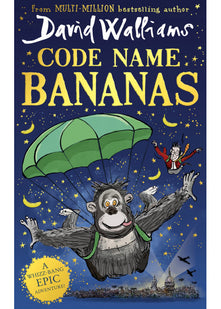 Code Name Bananas: A book by David Walliams