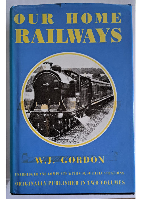 Our Home Railways: How they began and how they are worked