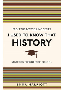 I Used to Know That: History: 1