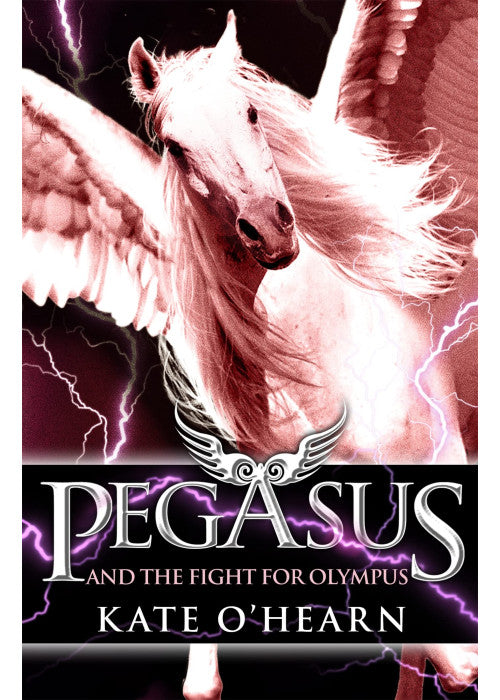 Pegasus and the Fight for Olympus: Book 2