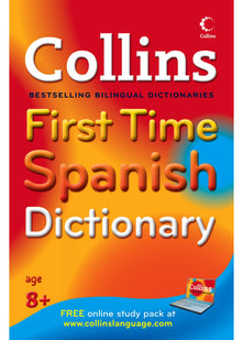 Collins First Time Spanish Dictionary
