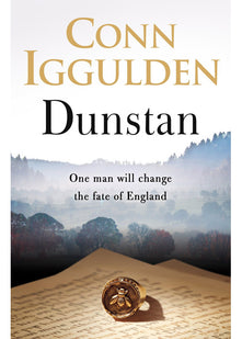 Dunstan: One Man. Seven Kings. England's Bloody Throne.