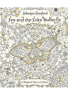 Ivy and the Inky Butterfly: A Magical Tale to Colour