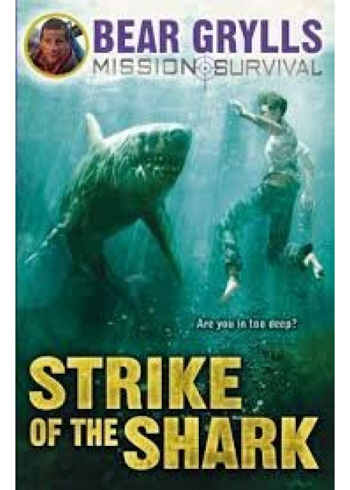 Bear Grylls Mission Survival 6 - Strike of the Shark