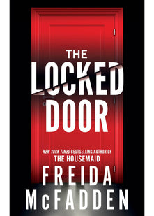 The Locked Door: From the Sunday Times Bestselling Author of The Housemaid