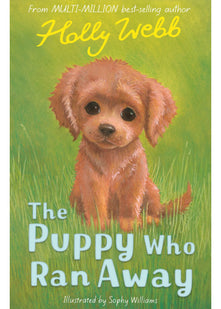 The Puppy Who Ran Away: 48 (Holly Webb Animal Stories, 48)