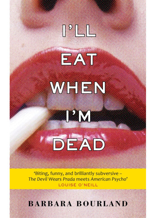 I'll Eat When I'm Dead: A sizzling romp through fashion's darker side