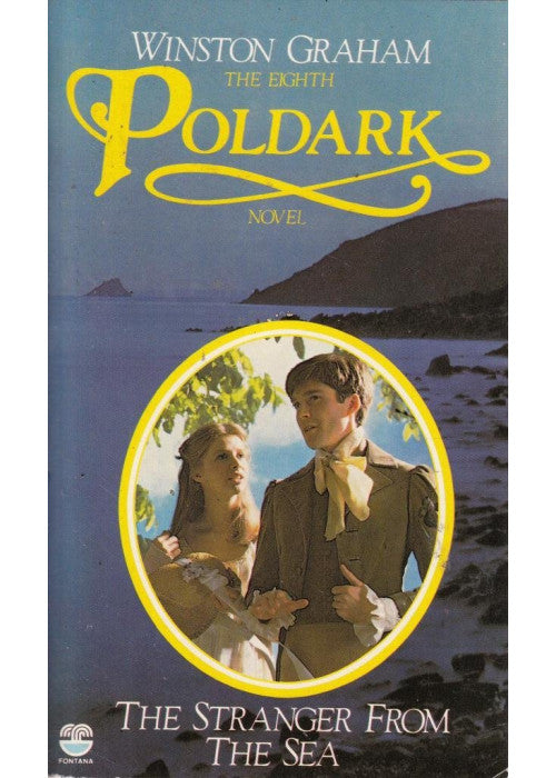The Stranger from the Sea: A Novel of Cornwall, 1810-1811 (Poldark 8)