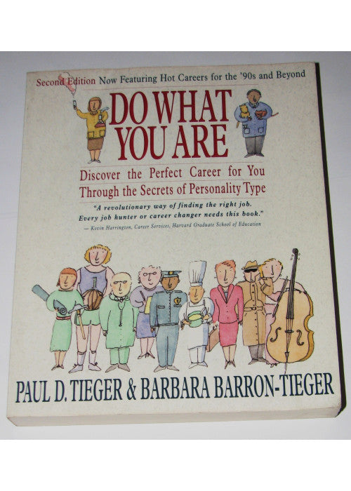 Do What You are: Discover the Perfect Career for You through the Secrets of Personality Type