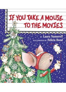 If You Take a Mouse to the Movies (If You Give...)