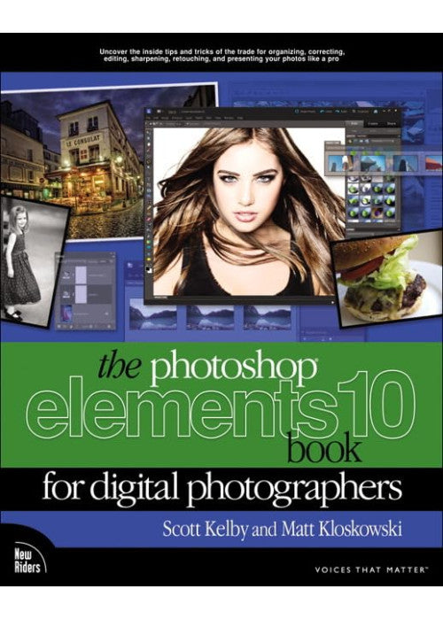 The Photoshop Elements 10 Book for Digital Photographers (Voices That Matter)