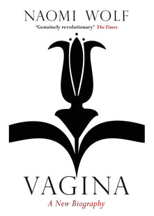 Vagina: A New Biography