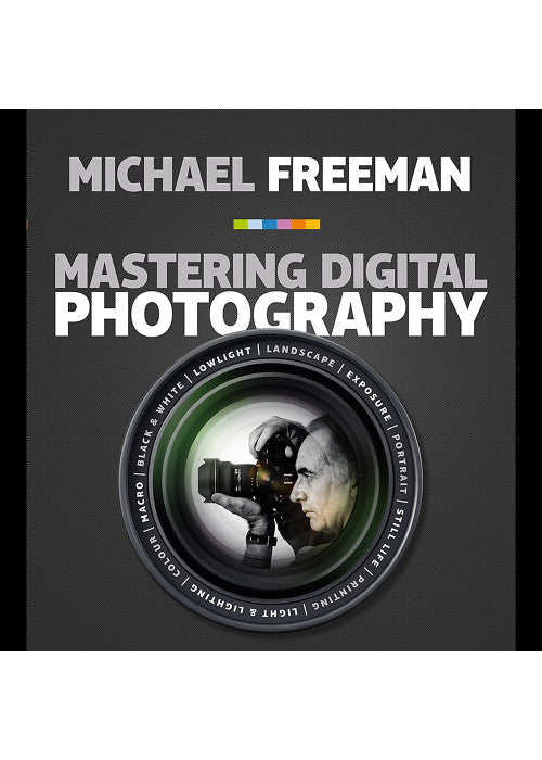 Mastering Digital Photography