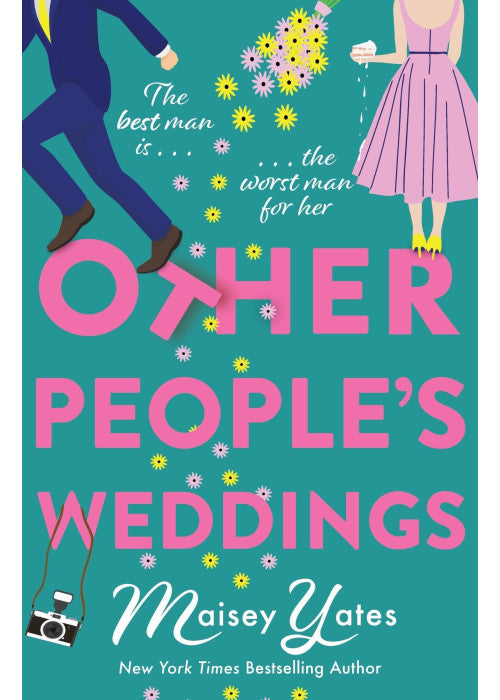 Other People's Weddings: The joyful new romantic comedy from New York Times bestselling author Maisey Yates!