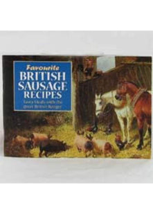 Favourite British Sausage Recipes: Tasty Meals with the Great British Banger: 5 (Favourite Recipes)