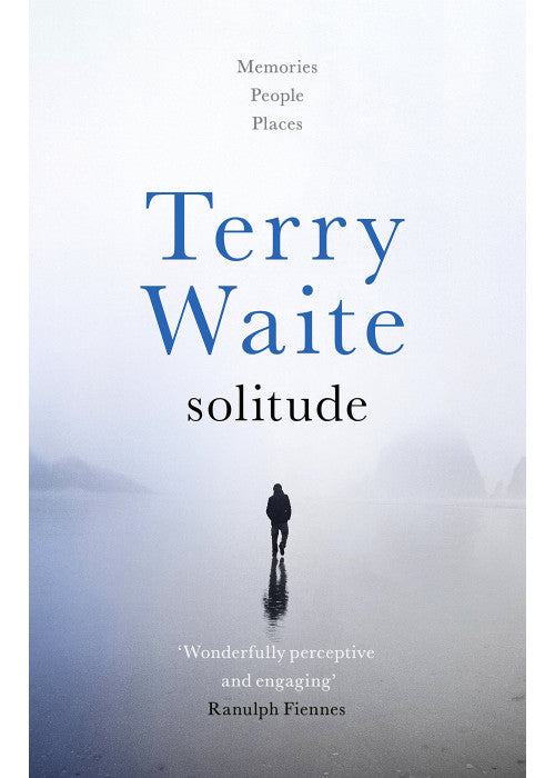 Solitude: Memories, People, Places