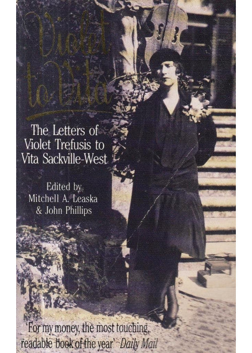 Violet to Vita: Letters of Trefusis to Vita Sackville-West