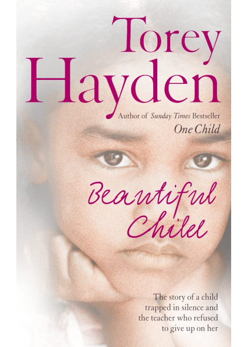 Beautiful Child: The story of a child trapped in silence and the teacher who refused to give up on her