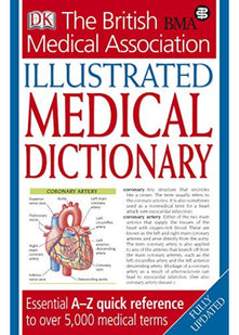 BMA Illustrated Medical Dictionary 2nd edition: Essential A-Z quick reference to over 5,000 medical terms