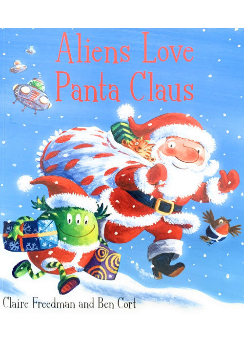 Aliens Love Panta Claus