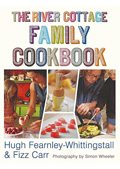 The River Cottage Family Cookbook