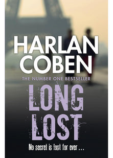Long Lost: From the Number One bestselling creator of the hit Netflix series Missing You