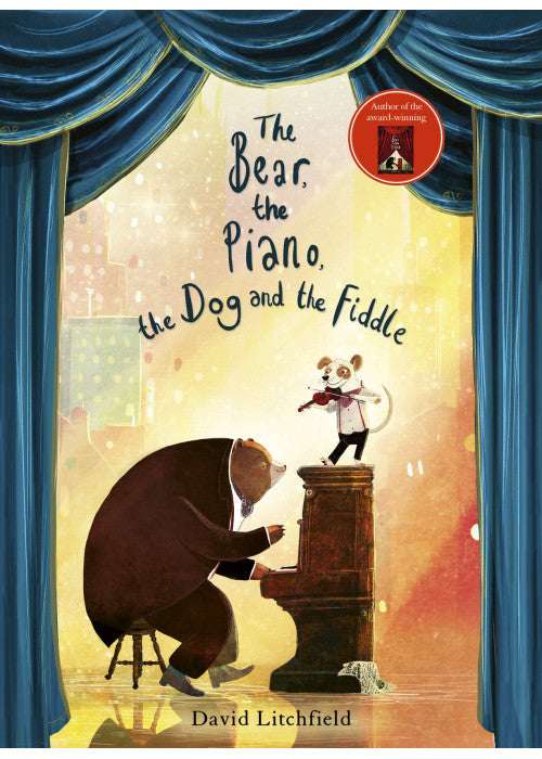 The Bear, The Piano, The Dog and the Fiddle: David Litchfield