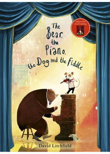The Bear, The Piano, The Dog and the Fiddle: David Litchfield