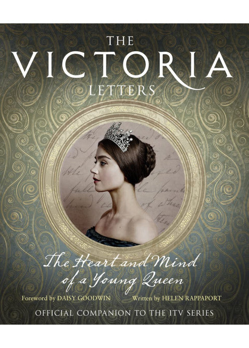 The Victoria Letters: The Official Companion to the ITV Victoria Series