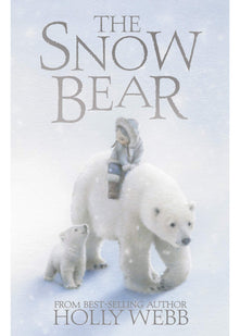 The Snow Bear (Winter Wildlife Stories)