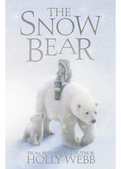 The Snow Bear (Winter Wildlife Stories)