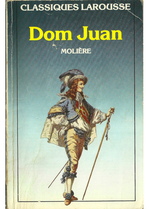 Dom Juan ou Le Festin De Pierre: Comedie