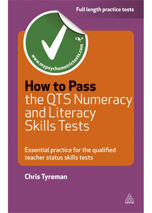 How to Pass the QTS Numeracy and Literacy Skills Tests: Essential Practice for the Qualified Teacher Status Skills Tests (Testing Series)
