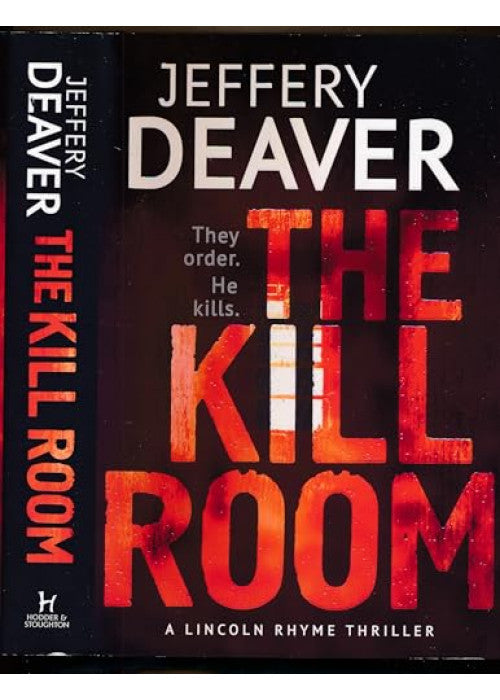 The Kill Room: Lincoln Rhyme Book 10 (Lincoln Rhyme Thrillers)