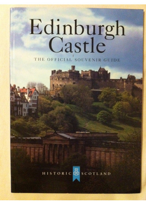 Edinburgh Castle: The Official Souvenir Guide