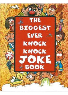 The Biggest Ever Knock Knock (Joke Treasury S.)
