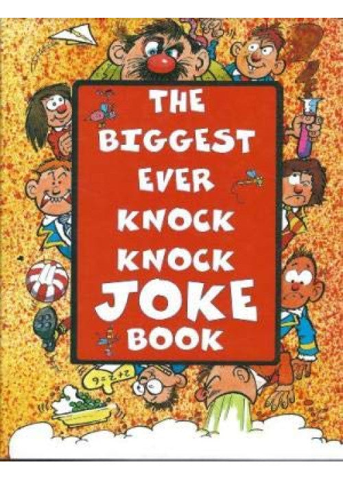 The Biggest Ever Knock Knock (Joke Treasury S.)
